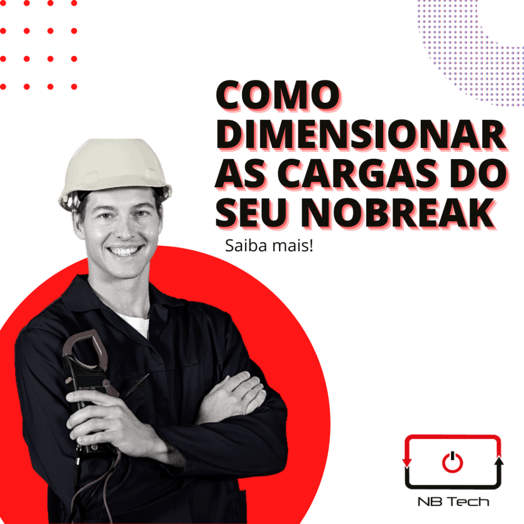 Como dimensionar a carga do seu No-Break
