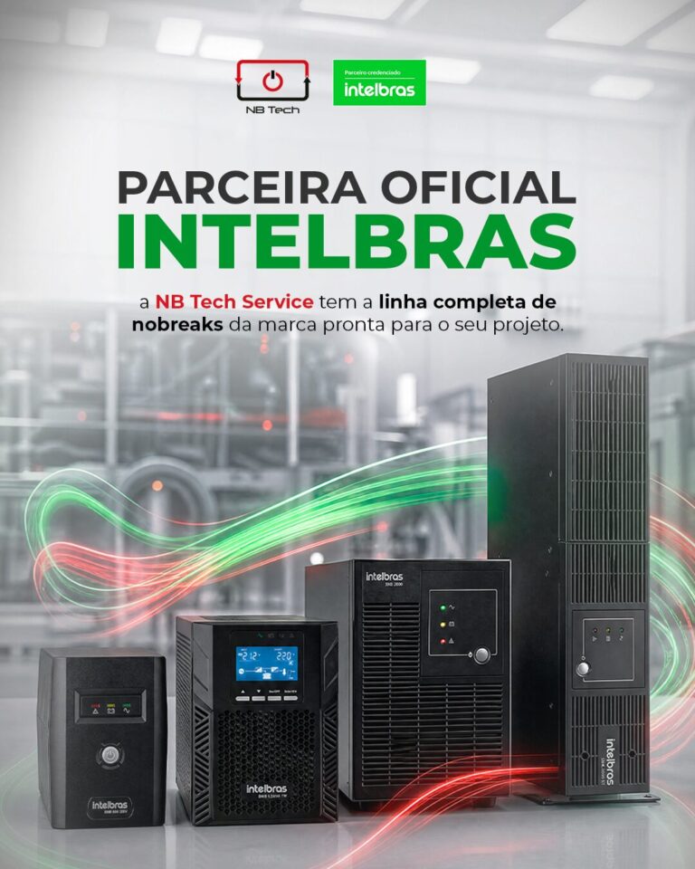 Nobreak Intelbras para empresas: conheça a linha completa disponível na NB Tech Service